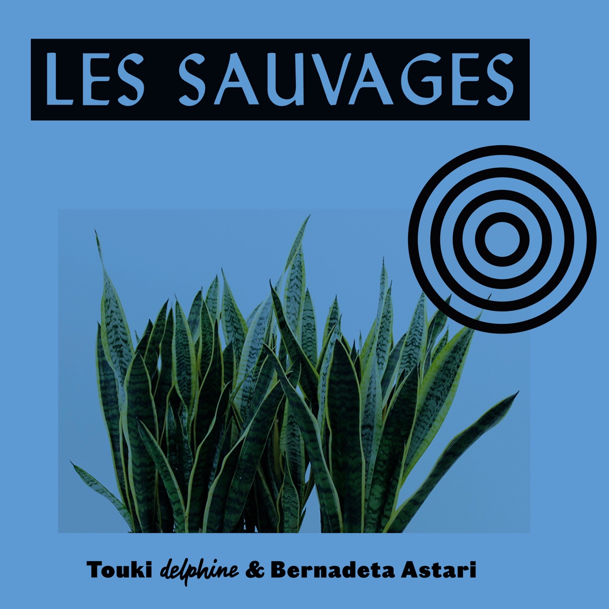 Les Sauvages (feat. Bernadeta Astari) - Single by Touki Delphine album cover