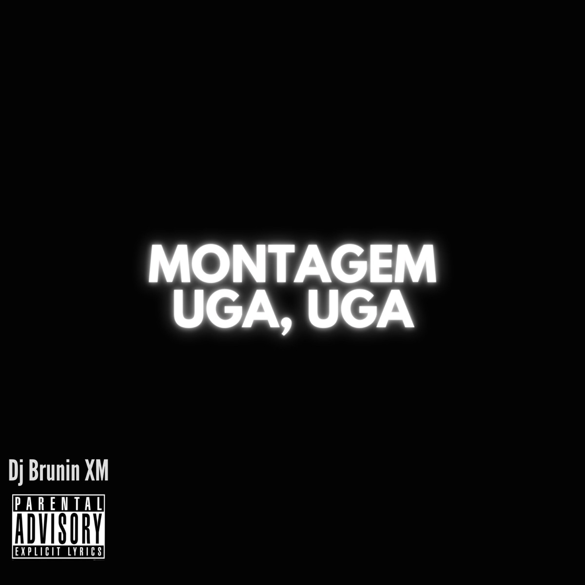 Montagem Uga, Uga - Single by Dj Brunin XM album cover