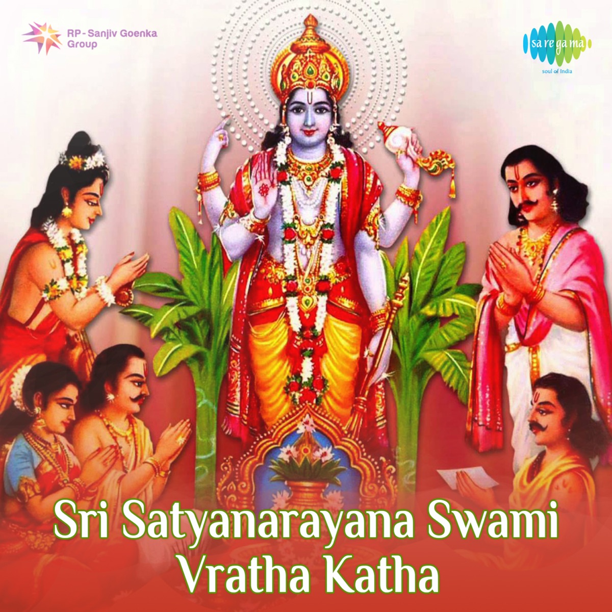 Sri Satyanarayana Swami Vratha Katha by S.P. Balasubrahmanyam, P. Susheela & S. P. Sailaja album cover