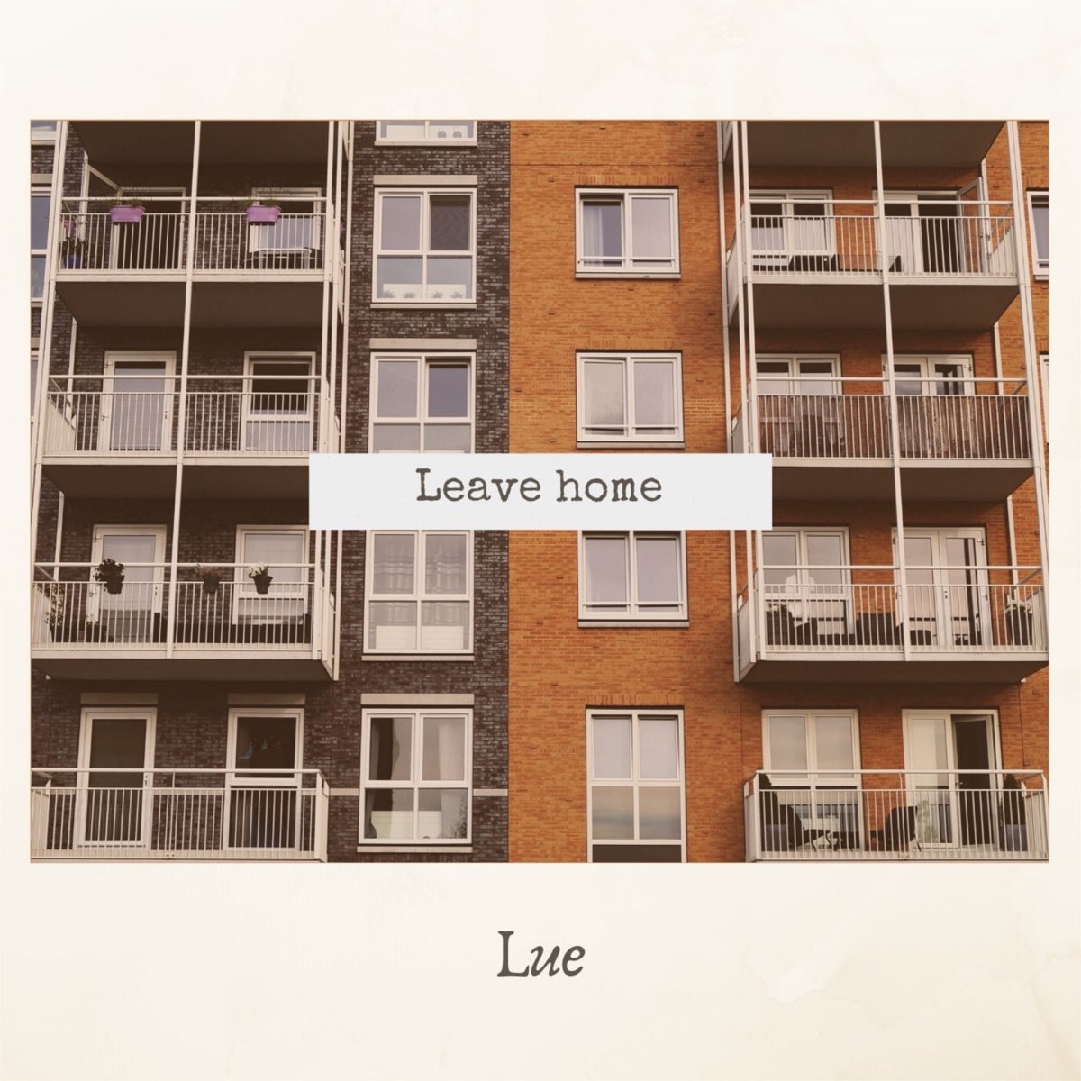 Leave Home - Single by Lue album cover