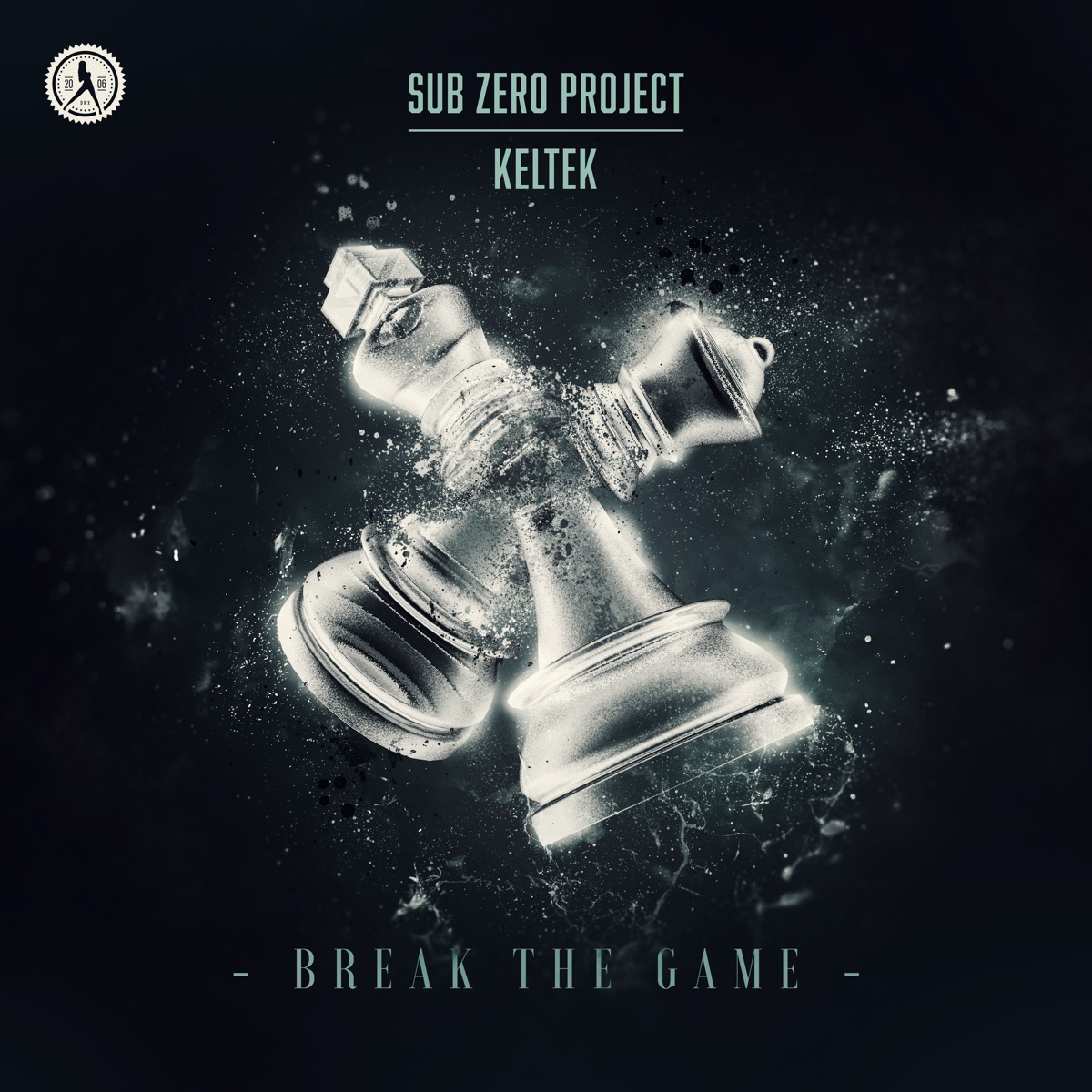 Break the Game - Single by Sub Zero Project & KELTEK album cover