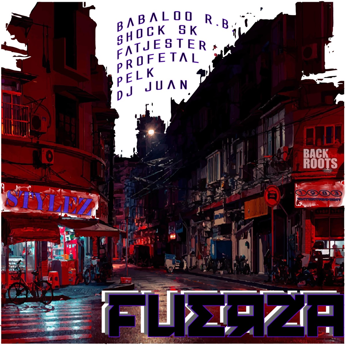Fuerza (feat. Shock Sk, Fatjester, Profetal, Pelk & DJ Juan) - Single by Babaloo R.B. album cover