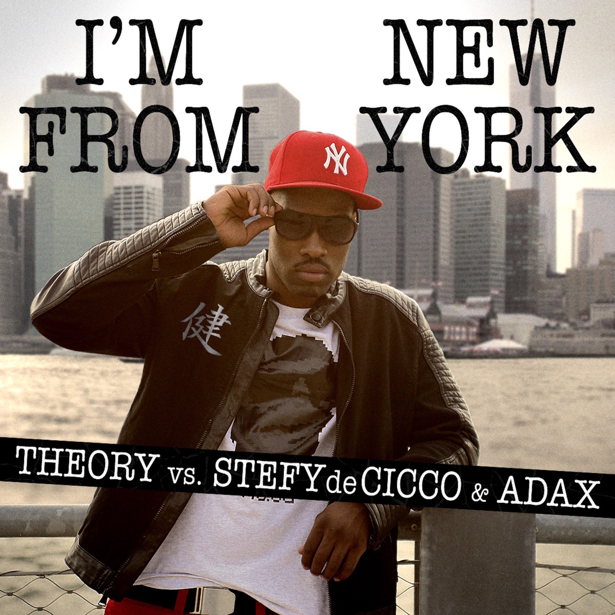 I'm from New York - EP by Theory, Stefy De Cicco & Adax album cover