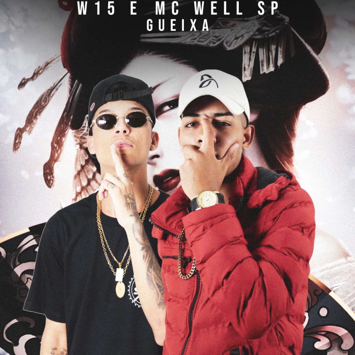 Gueixa - Single by W15 & Mc Well SP album cover