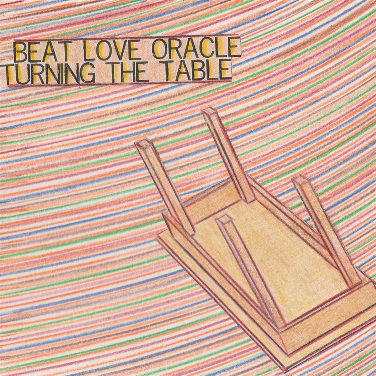 Turning the Table by Beat Love Oracle album cover