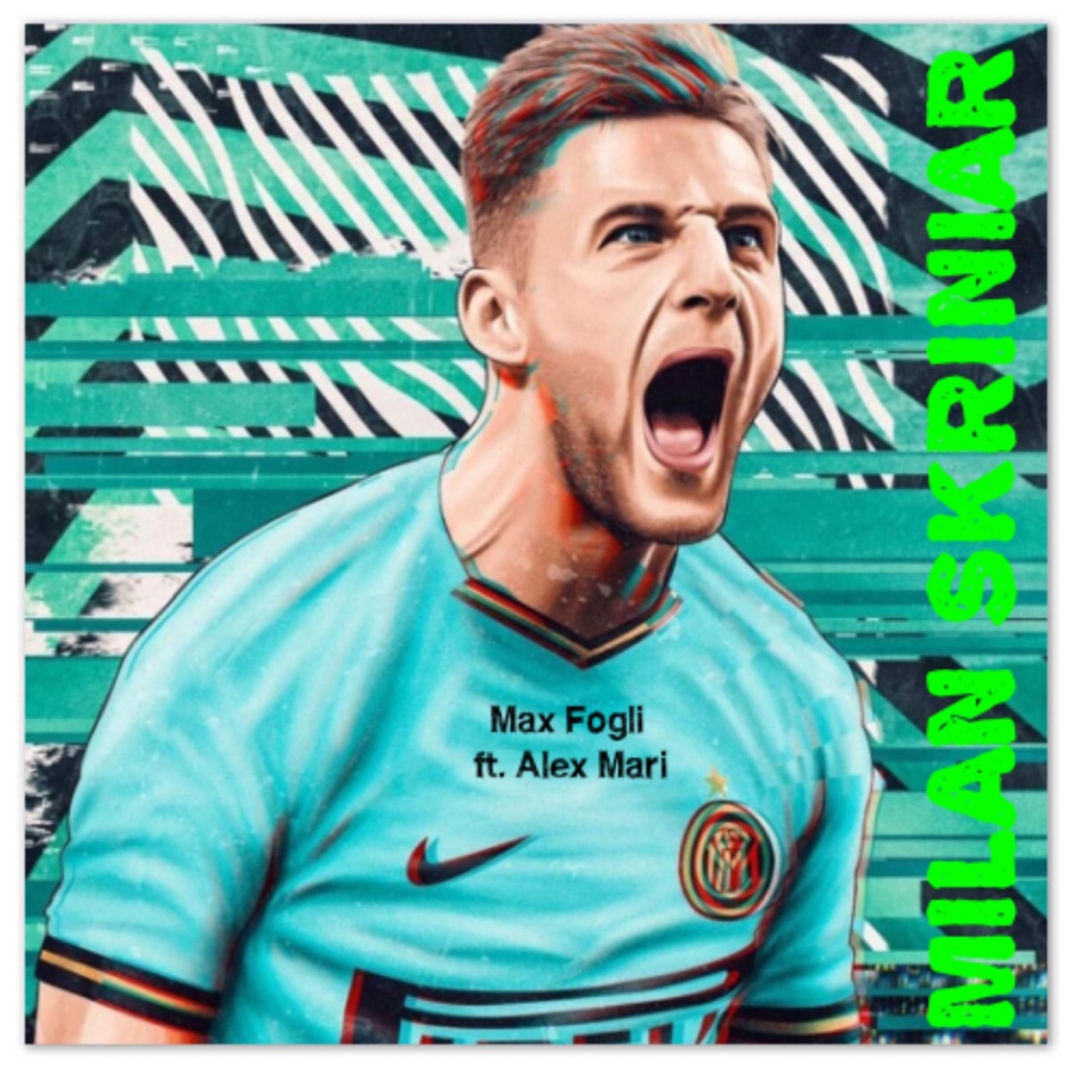 Milan Skriniar (feat. Alex Mari) - Single by Max Fogli album cover