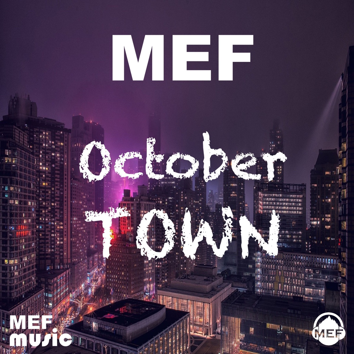 October Town - EP by Mef album cover