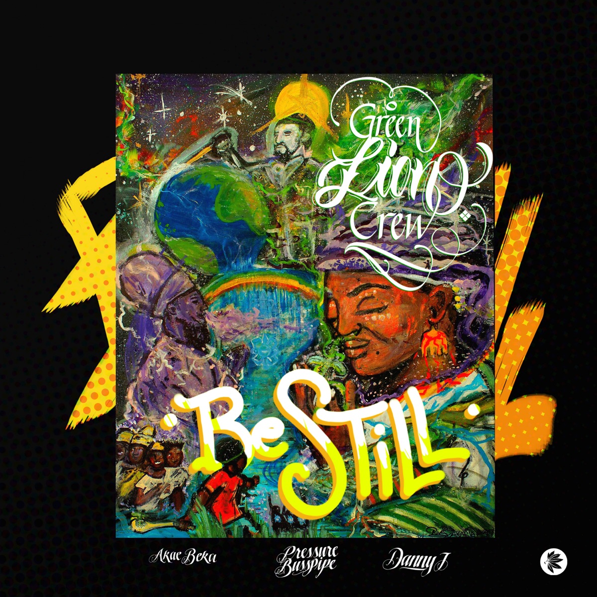 Be Still by Green Lion Crew album cover