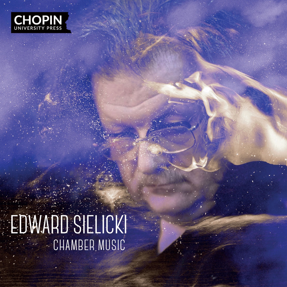 Edward Sielicki: Chamber Music by Chopin University Press, Katarzyna Budnik & Bartosz Bednarczyk album cover