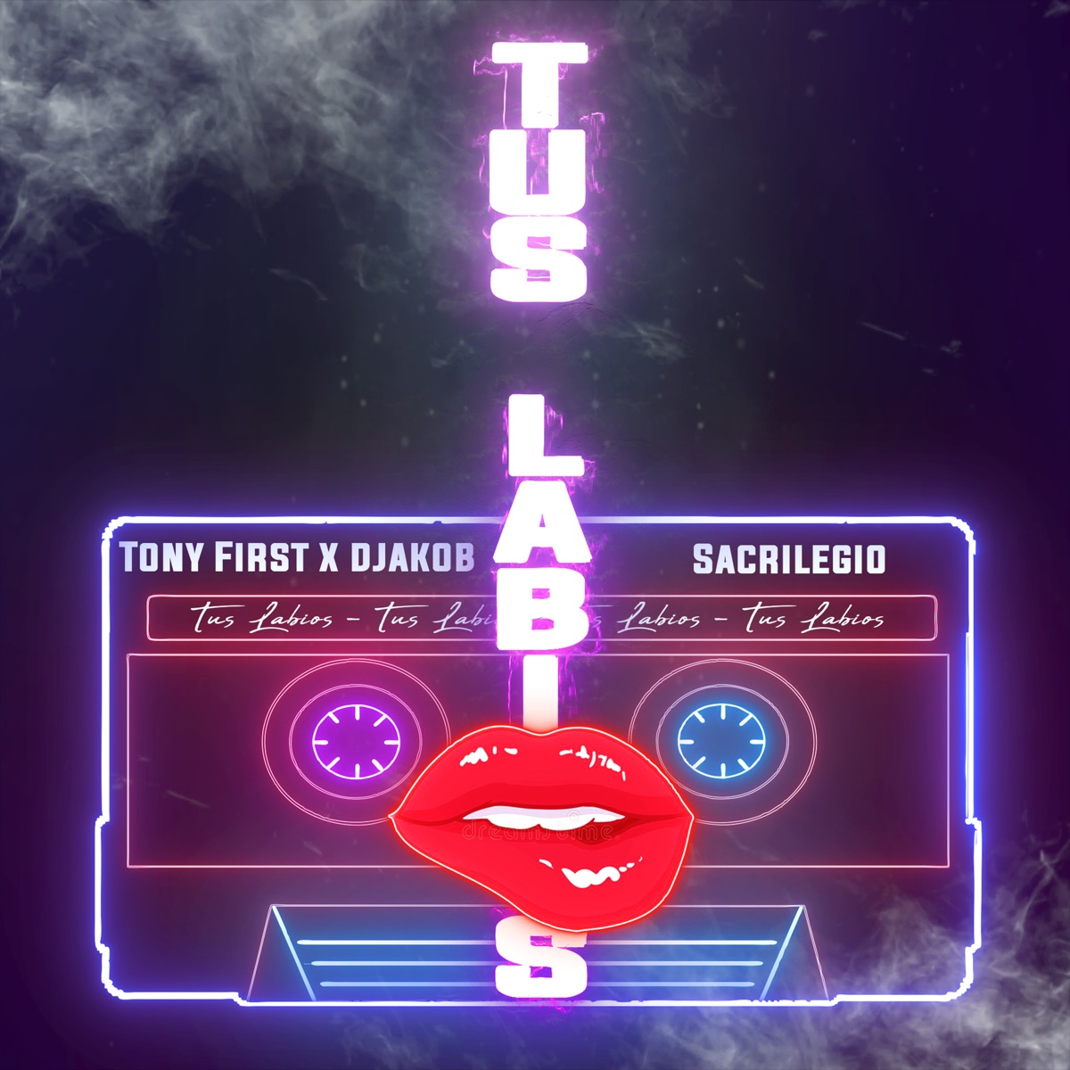 Tus Labios (feat. Sacrilegio) - Single by DjakoB & Tony First album cover