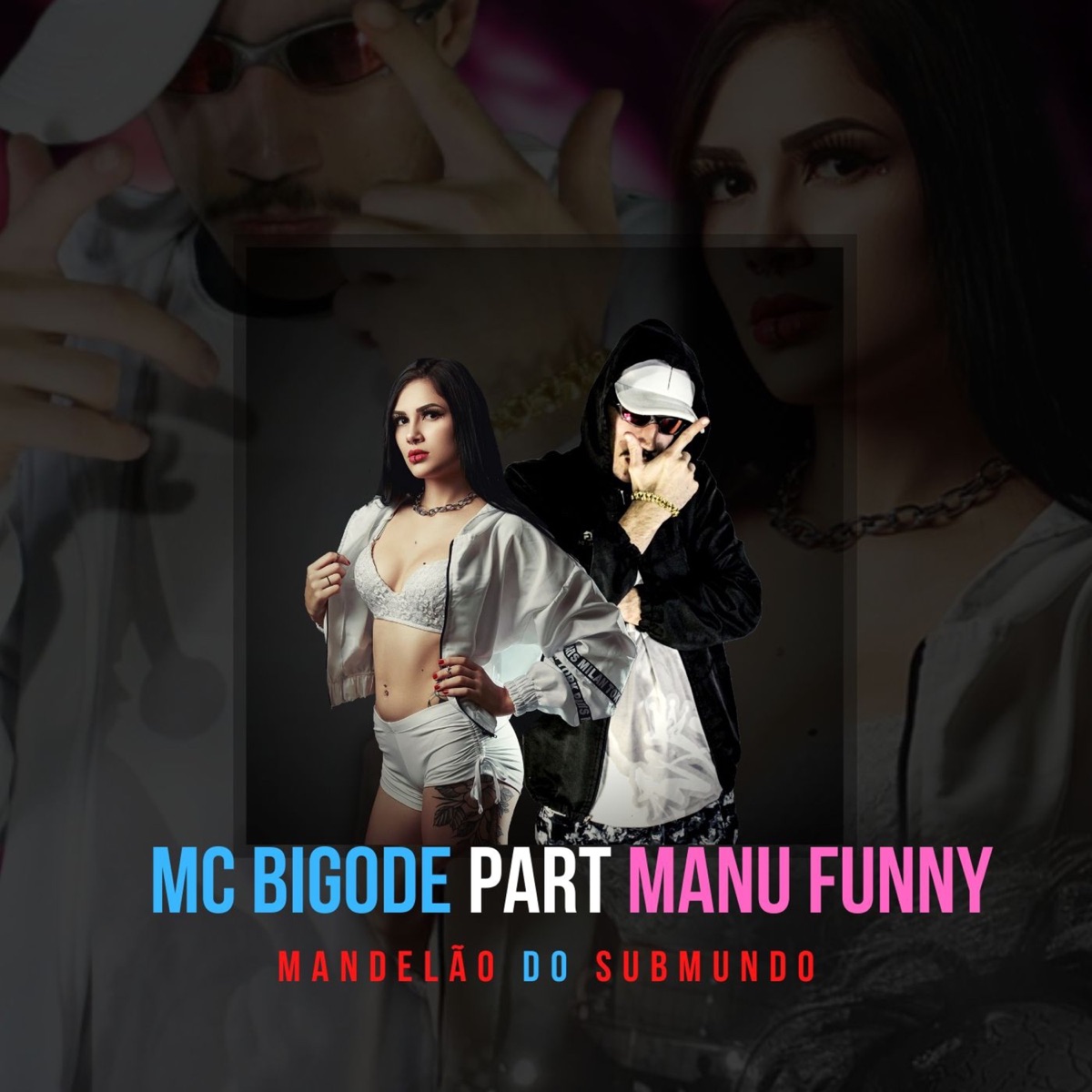 Mandelão do Submundo (feat. Manu Funny) - Single by Mc Bigode album cover