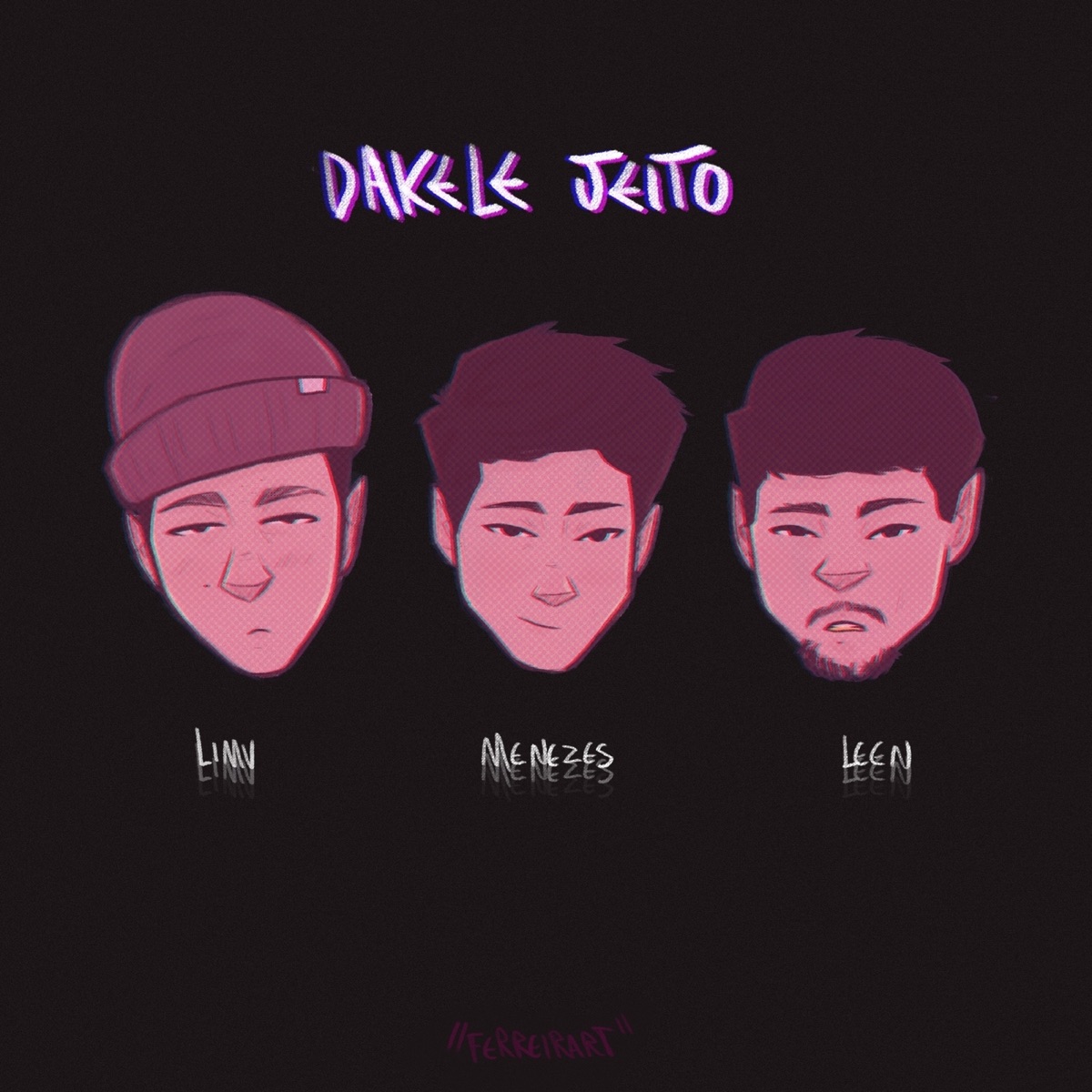 Dakele Jeito - Single by Leen, G. Menezes & limv album cover