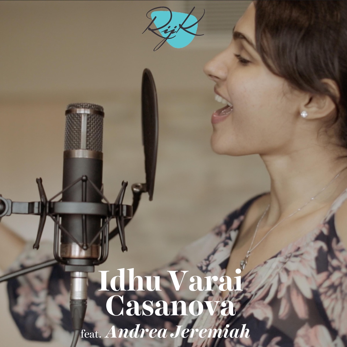 Idhu Varai, Casanova (feat. Andrea Jeremiah) - Single by Rijk Band album cover