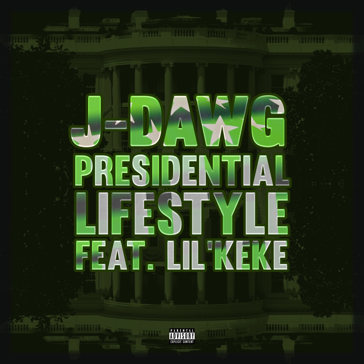 Presidential Lifestyle (feat. Lil' Keke) - Single by J-Dawg album cover