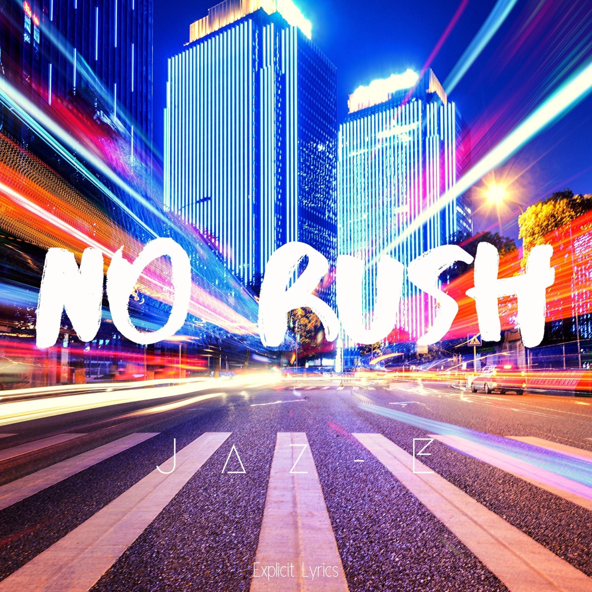 No Rush - Single by Jaz-E album cover