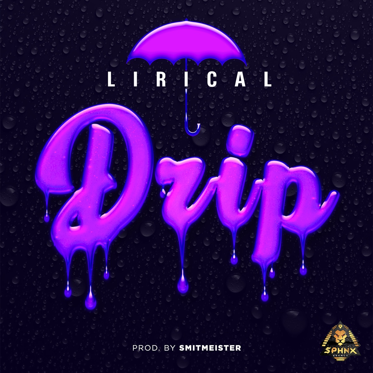 Drip - Single by Lirical album cover