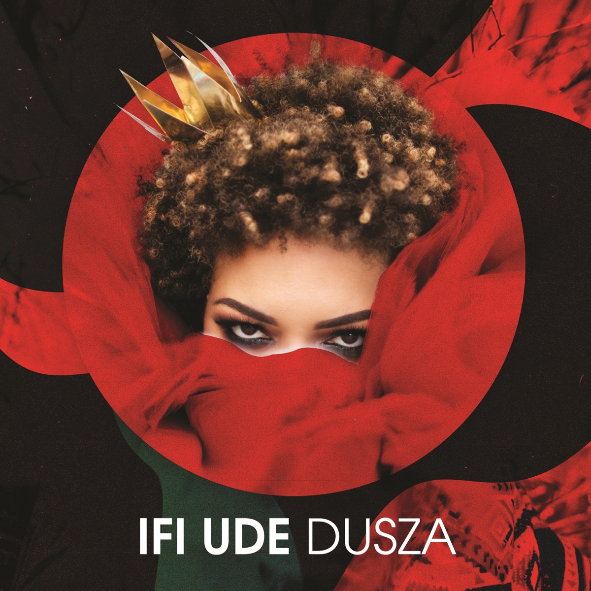 Dusza (feat. Bart Pałyga & Marcin Lamch) - Single by Ifi Ude album cover