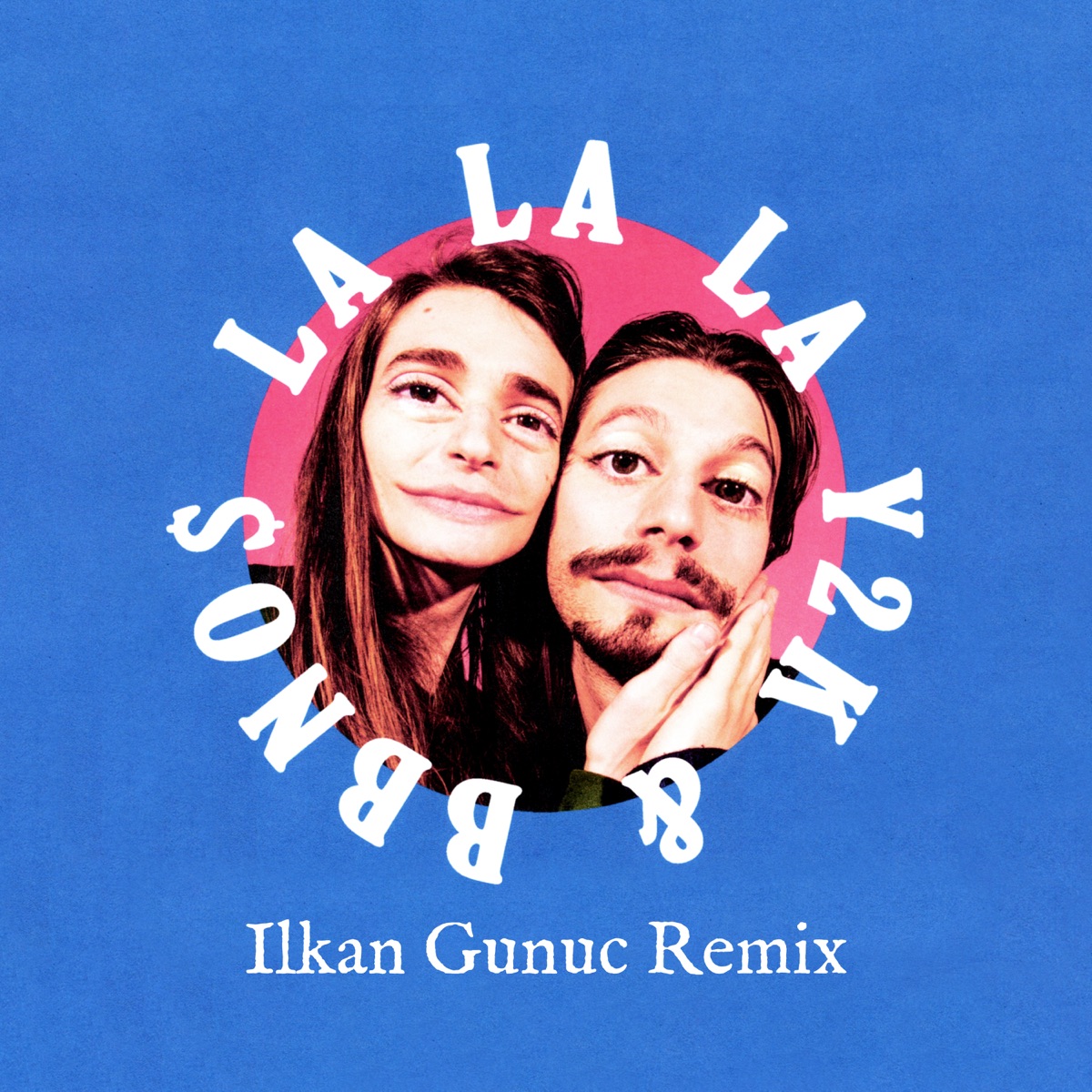 Lalala (Ilkan Gunuc Remix) - Single by Y2K & bbno$ album cover