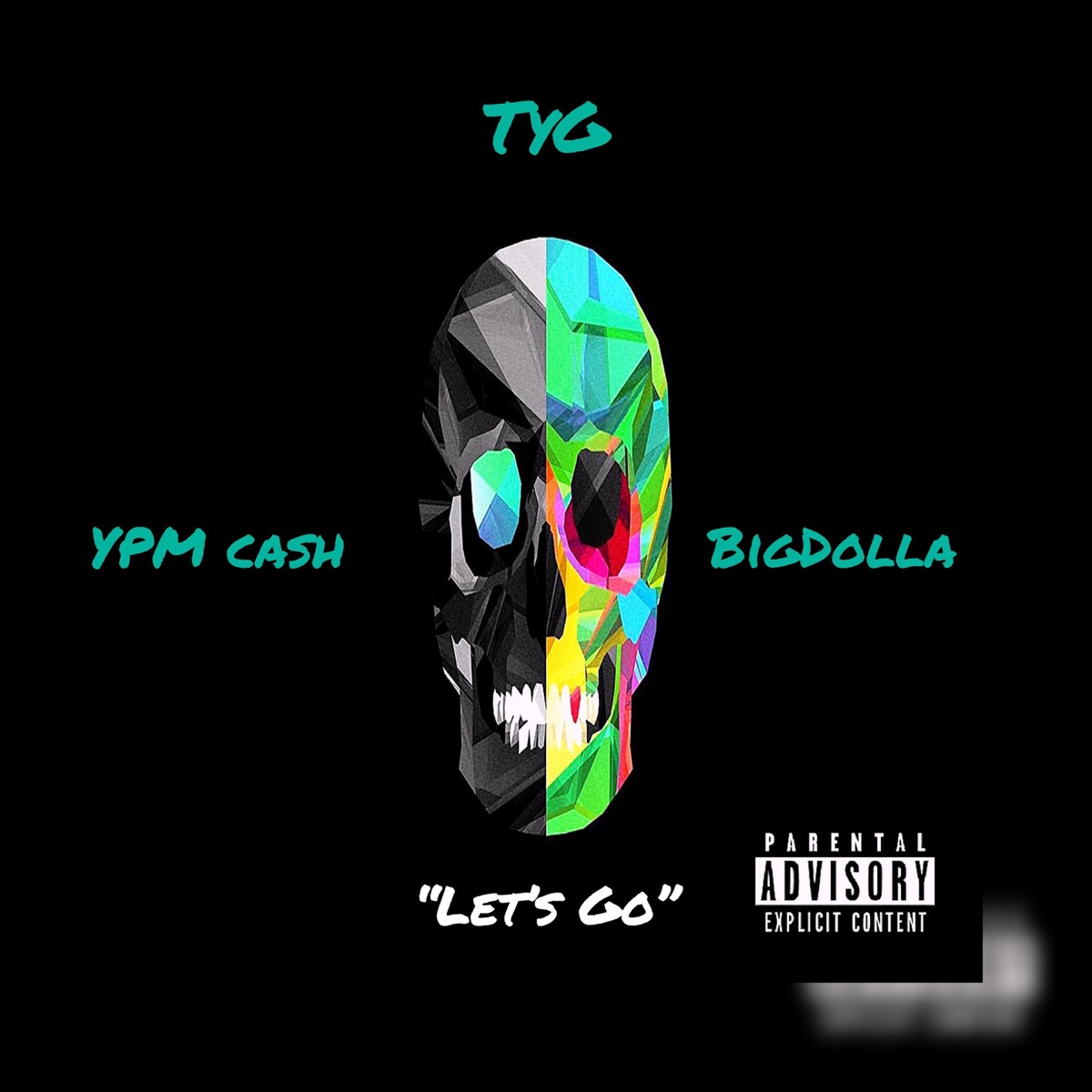 Let's Go (feat. BigDolla & YPM Cash) - Single by Ty.G album cover