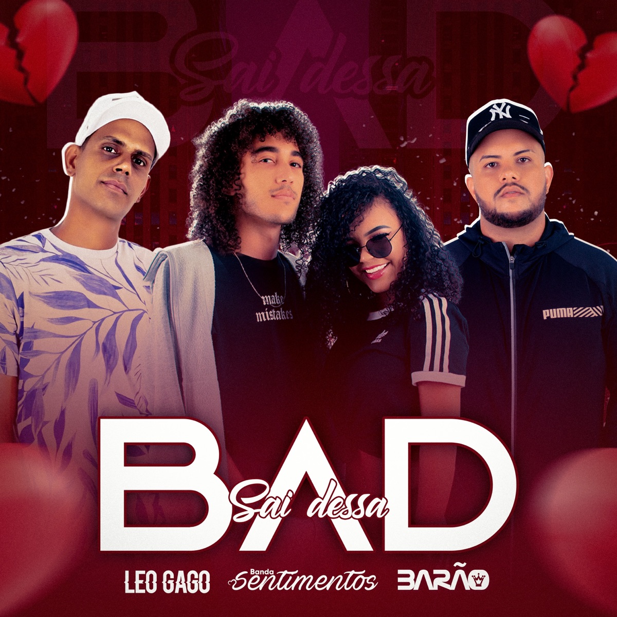 Sai Dessa Bad - Single by Leo Gago, Banda Sentimentos & MC Barão album cover
