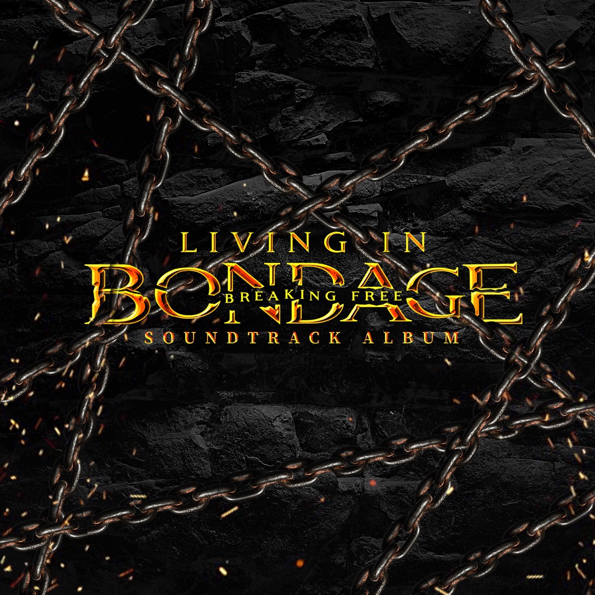 Living in Bondage: Breaking Free (Original Motion Picture Soundtrack) by Larry Gaaga album cover