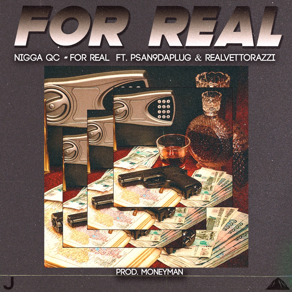 For Real (feat. RealVettorazzi & Psan9daplug) - Single by Nigga QC album cover