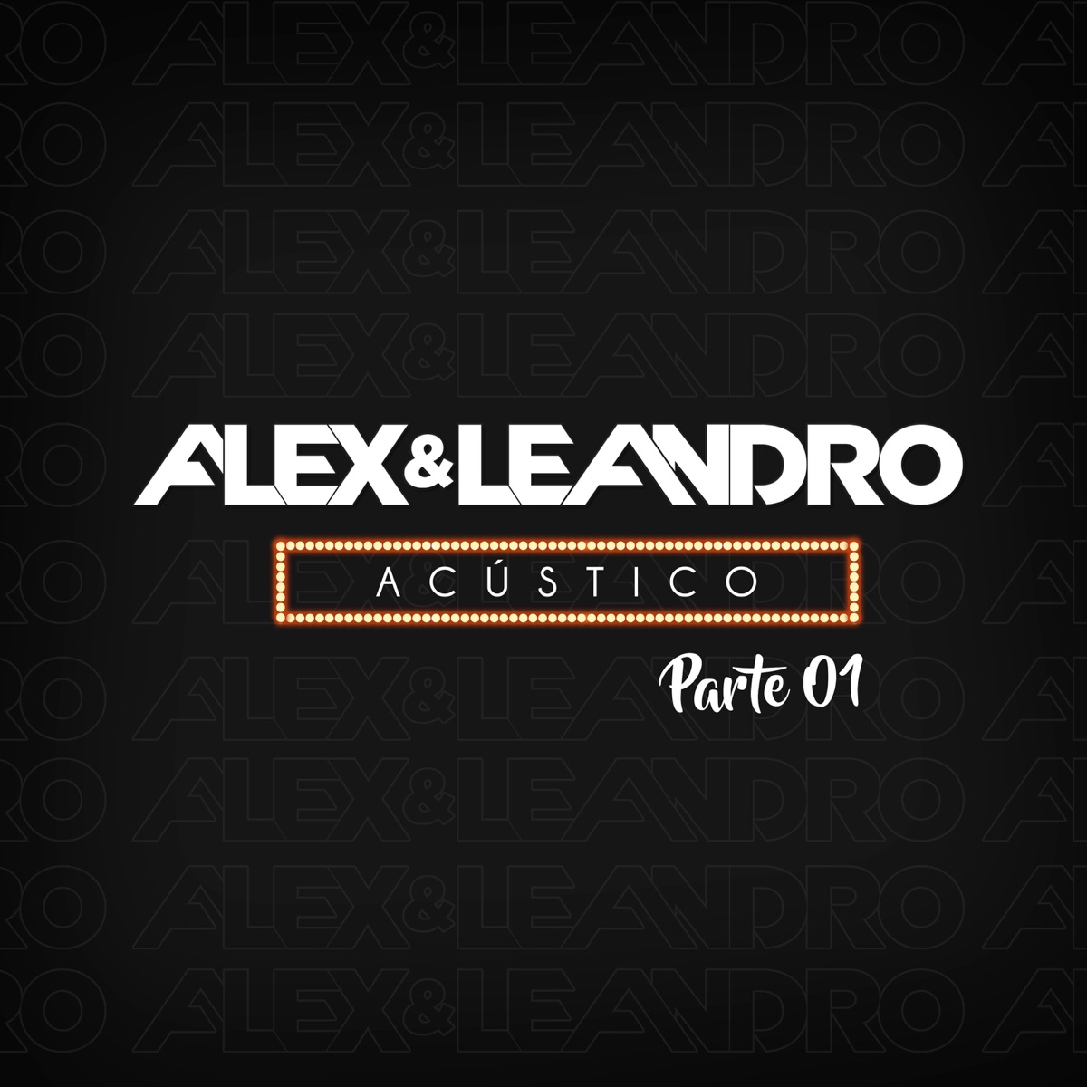 Alex e Leandro: Acústico, Pt. 1 by Alex e Leandro album cover