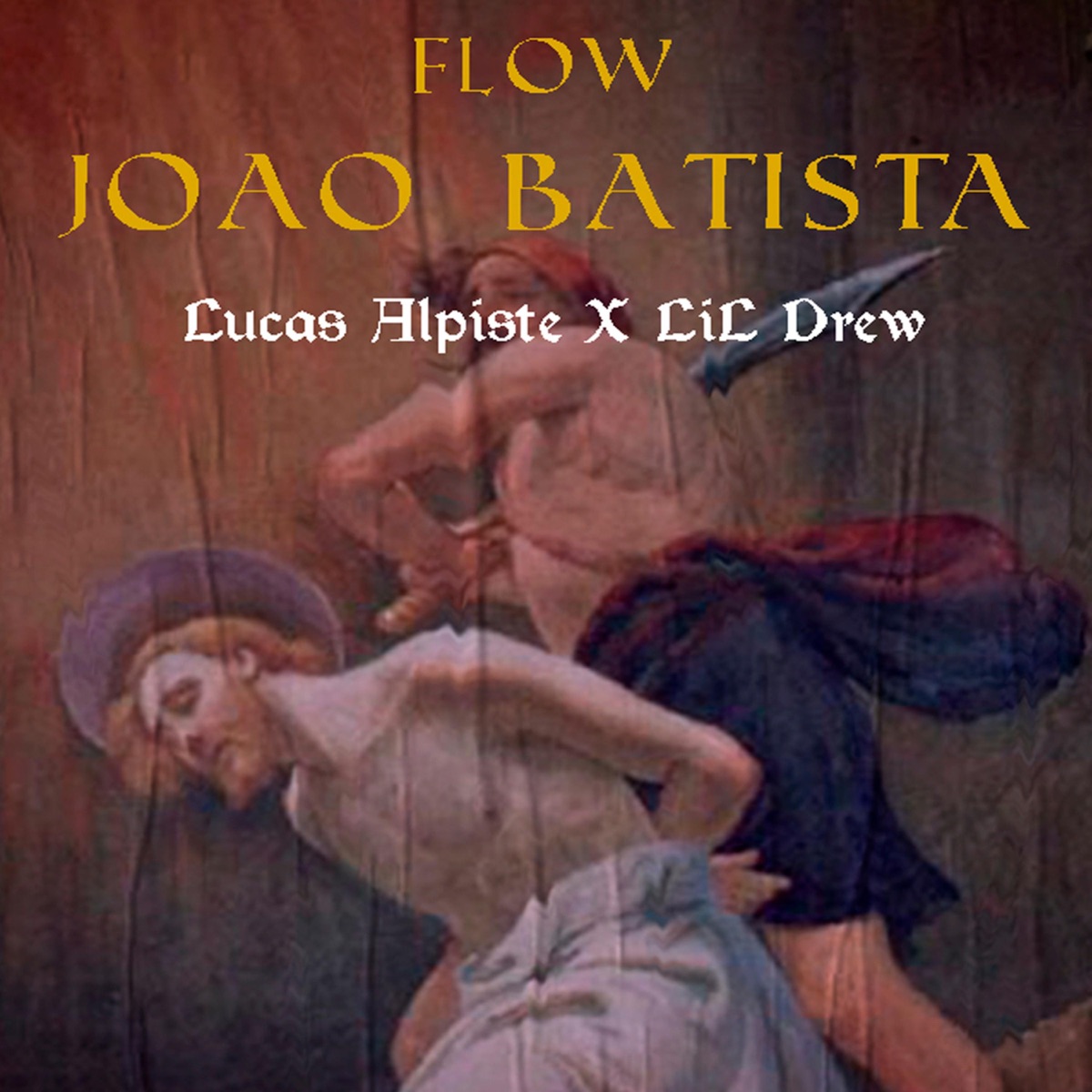 Flow João Batista - Single by The Man, Lil Drew & Triick album cover