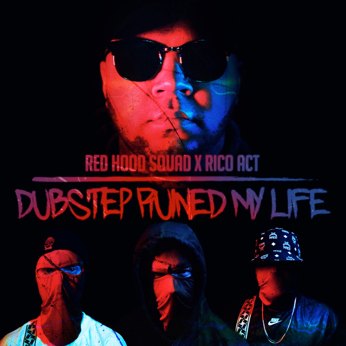 Dubstep Ruined My Life - Single by Red Hood Squad & Rico act album cover