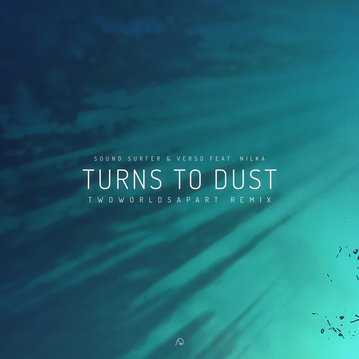 Turns to Dust (feat. Nilka) [TwoWorldsApart Remix] - Single by Sound Surfer & Verso album cover