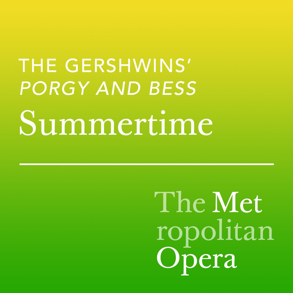 The Gershwins' Porgy and Bess: Summertime (Recorded September 23, 2019) - Single by Golda Schultz, David Robertson, The Metropolitan Opera Orchestra & The Metropolitan Opera Chorus album cover
