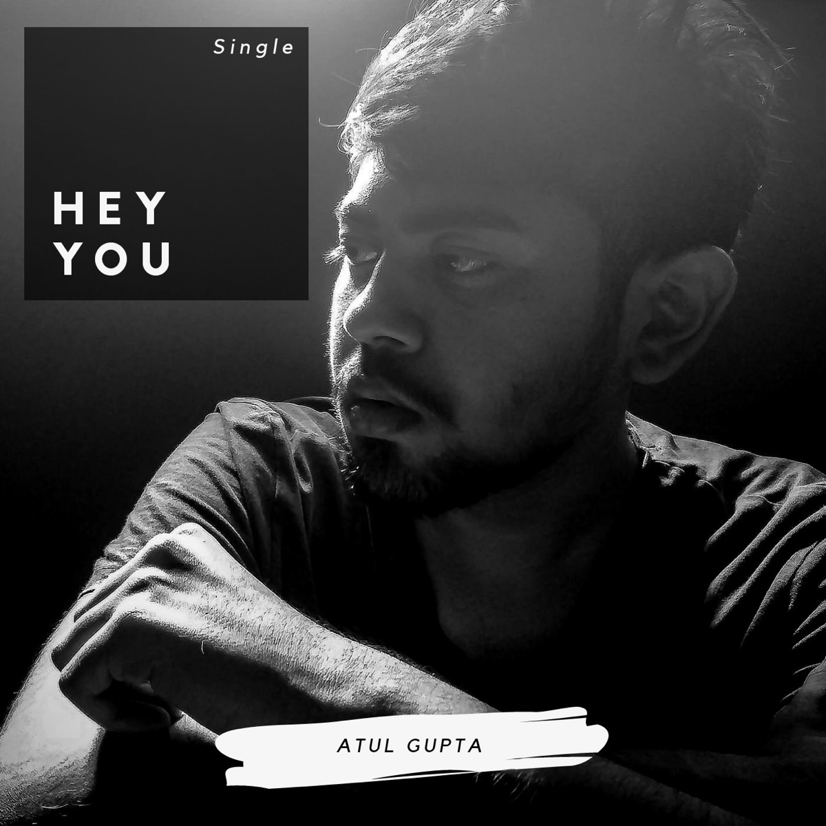 Hey You - Single by Atul Gupta album cover