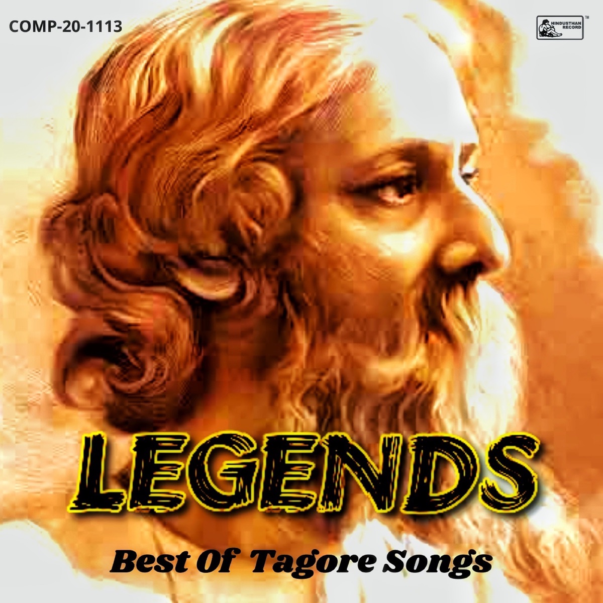 Legends - Best Of Tagore Songs by Rabindranath Tagore & Varioús album cover