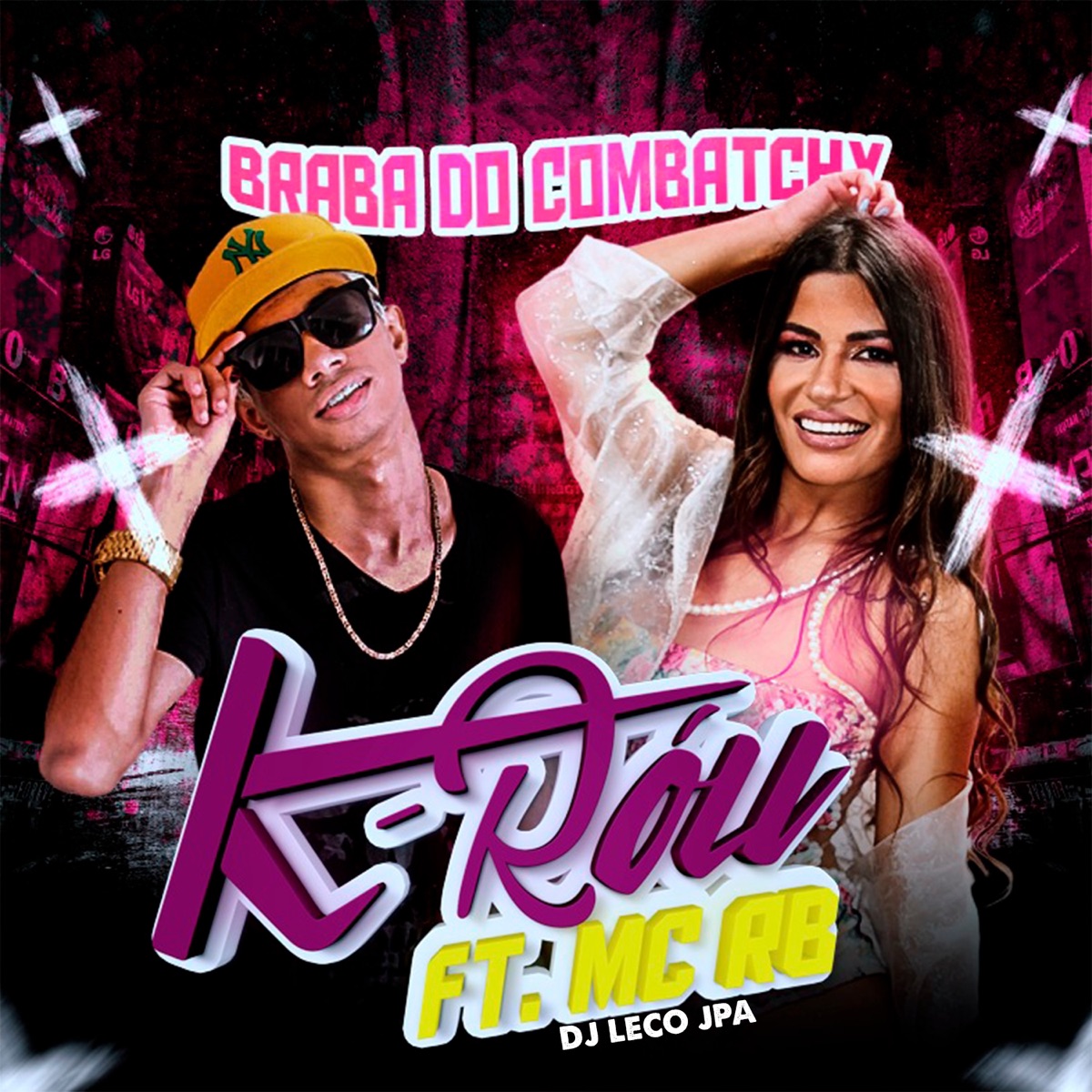 Braba do Combatchy (feat. DJ LECO JPA & MC RB) - Single by K-Róu album cover