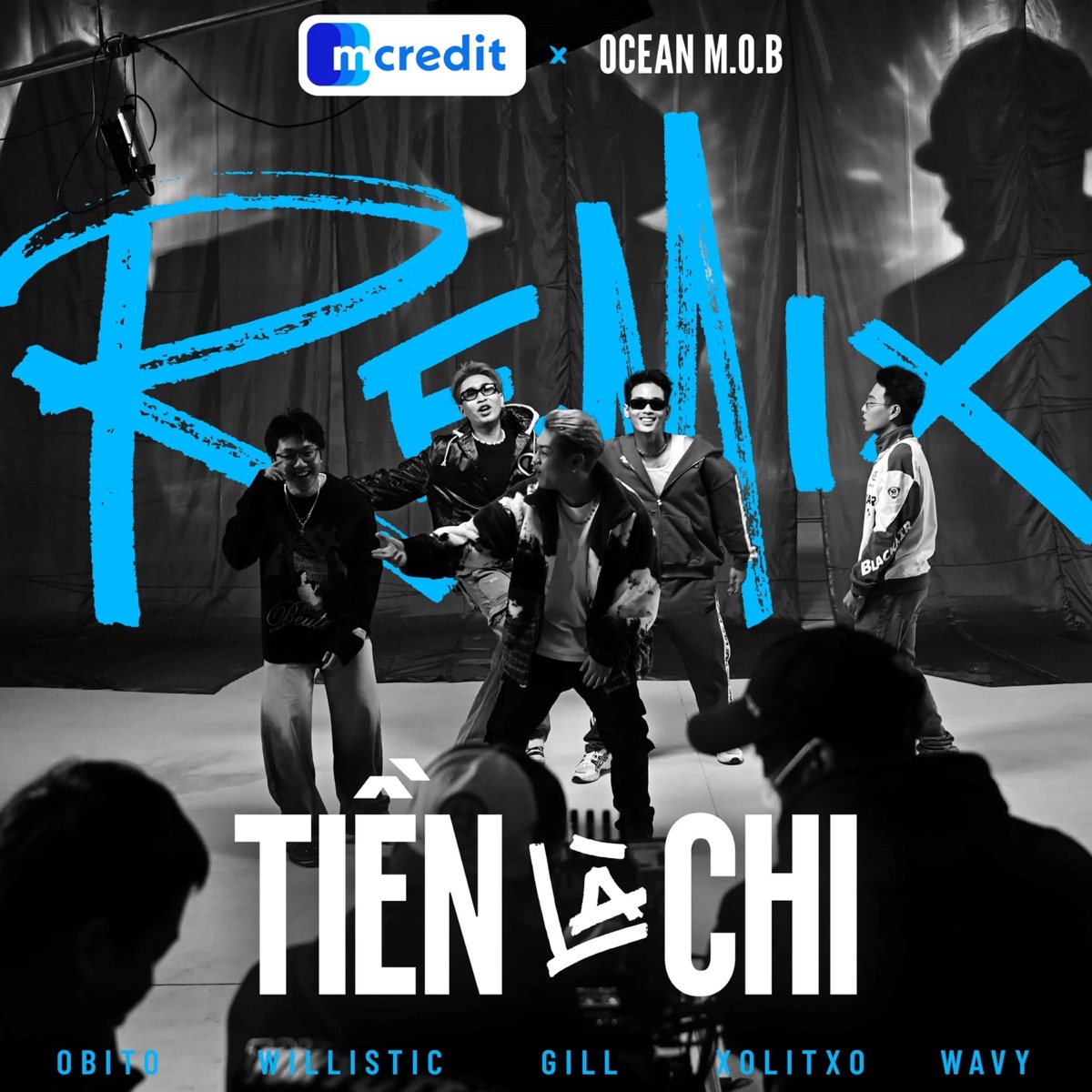 Tiền Là Chi - Remix (Mcredit x OCEAN MOB) [feat. wAvy, Willistic, Gill, XOLITXO & Obito] - Single by Mcredit & OCEAN MOB album cover