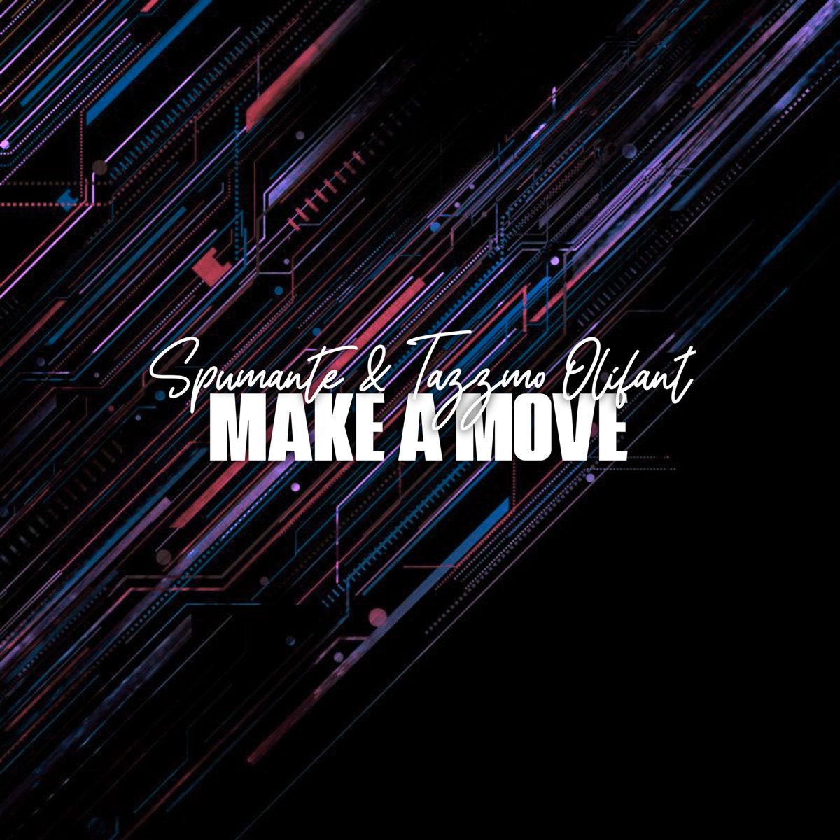 Make a Move - Single by Spumante & Tazzmo Olifant album cover