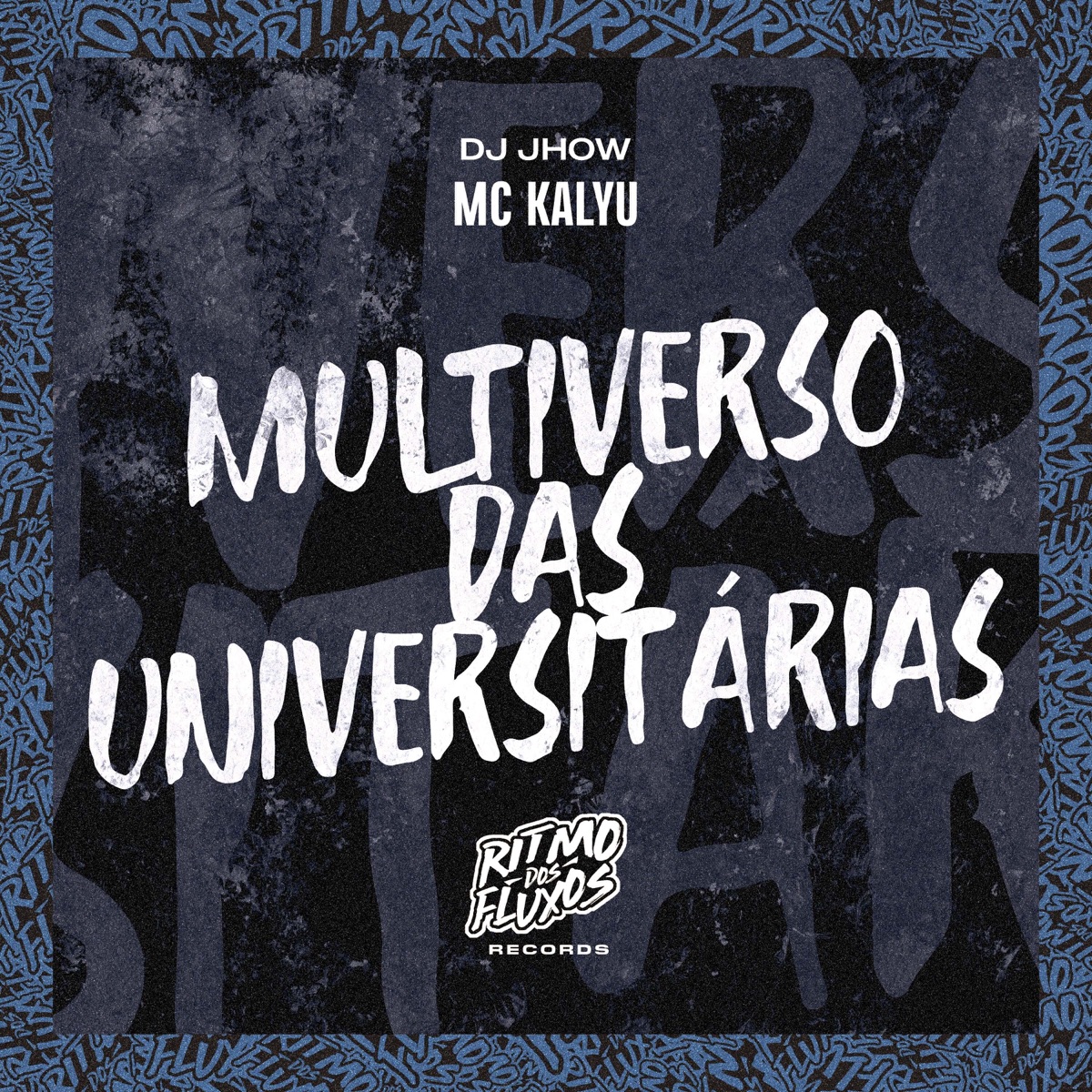 Multiverso das Universitárias - Single by MC Kalyu & DJ Jhow album cover
