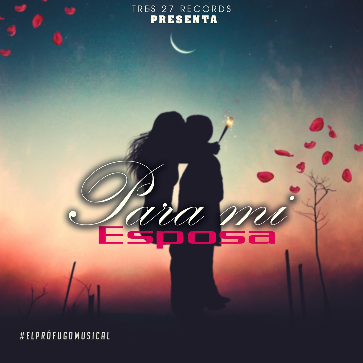 Para Mí Esposa - Single by el Prófugo Musical album cover