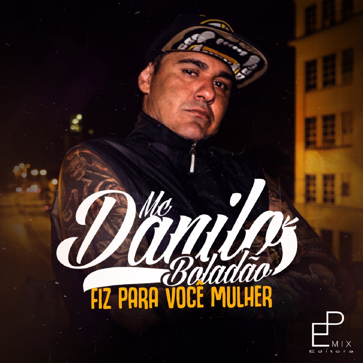 Fiz pra Você Mulher - Single by MC Danilo Boladão album cover