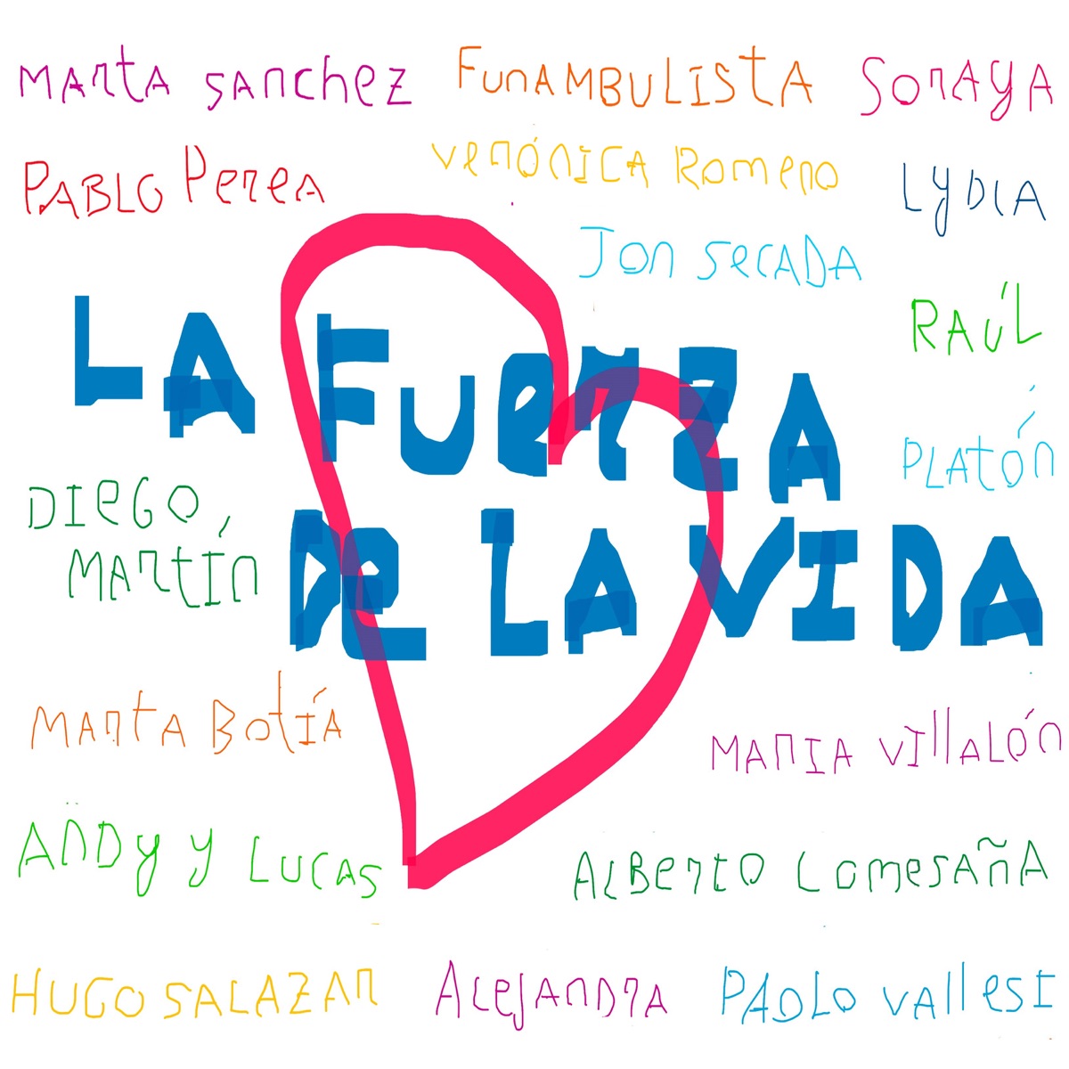 La Fuerza de la Vida (feat. Marta Sánchez, Funambulista, Soraya, Pablo Perea, Jon Secada, Diego Martín, Andy & Lucas, Marta Botía, María Villalón, Hugo Salazar, Alberto Comesaña, Alejandra, Raúl, Platón, Lydia & Verónica Romero) - Single by Paolo Vallesi album cover