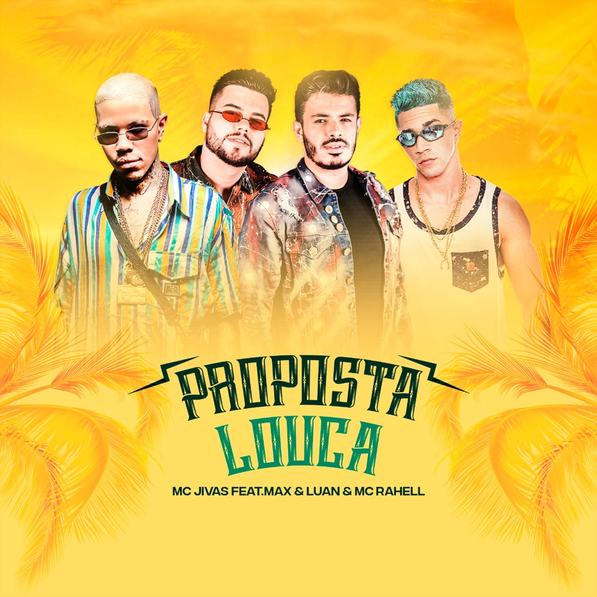Proposta Louca (feat. Max & Luan & MC Rahell) - Single by MC Jivas album cover