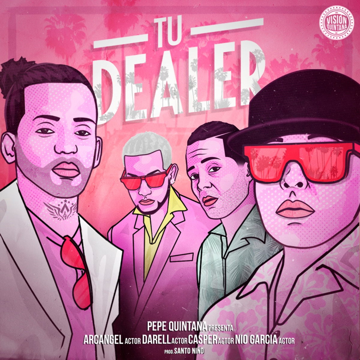 Tu Dealer (feat. Arcángel, Darell, Casper & Nio García) - Single by Pepe Quintana album cover