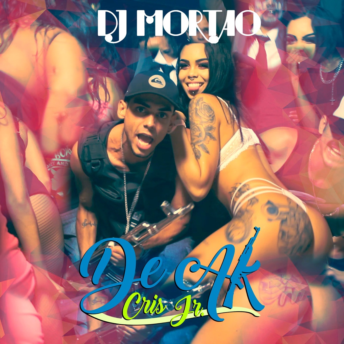 De Ak - Single by Dj Mortao & Mc Cris Jr. album cover