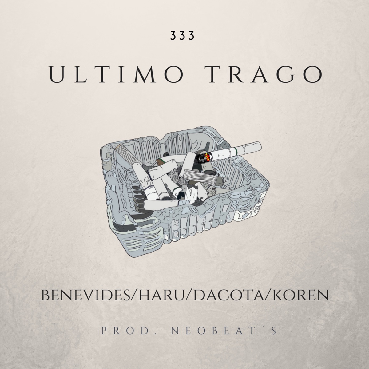 Último Trago (feat. Benevides, Haru, Dacota & Koren) - Single by 333 album cover