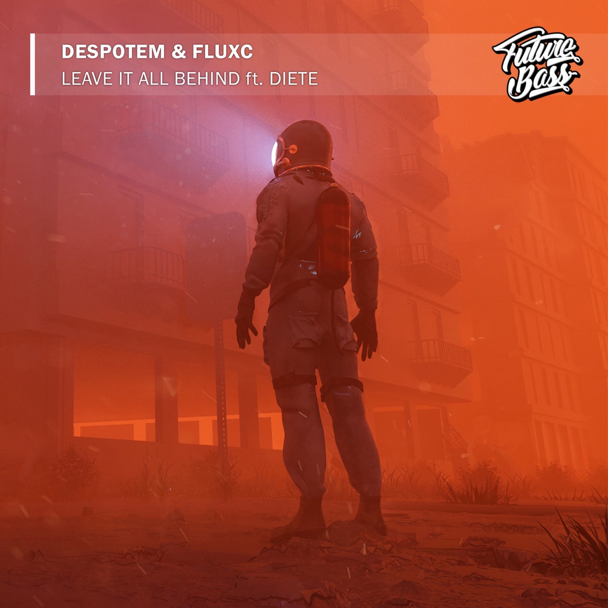 Leave It All Behind (feat. Diete) - Single by Despotem & Fluxc album cover