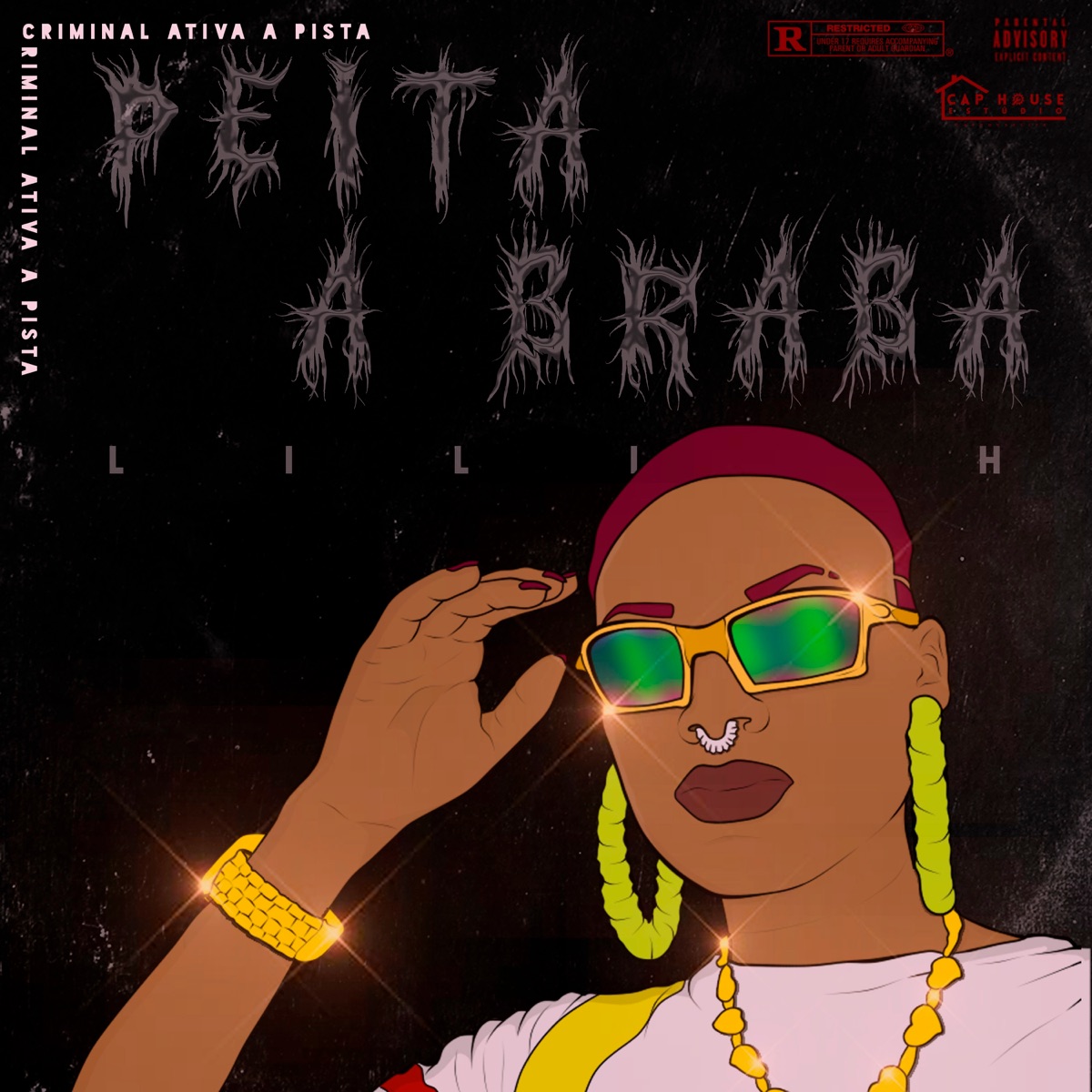 Peita a Braba - Single by Lilith & cap official album cover