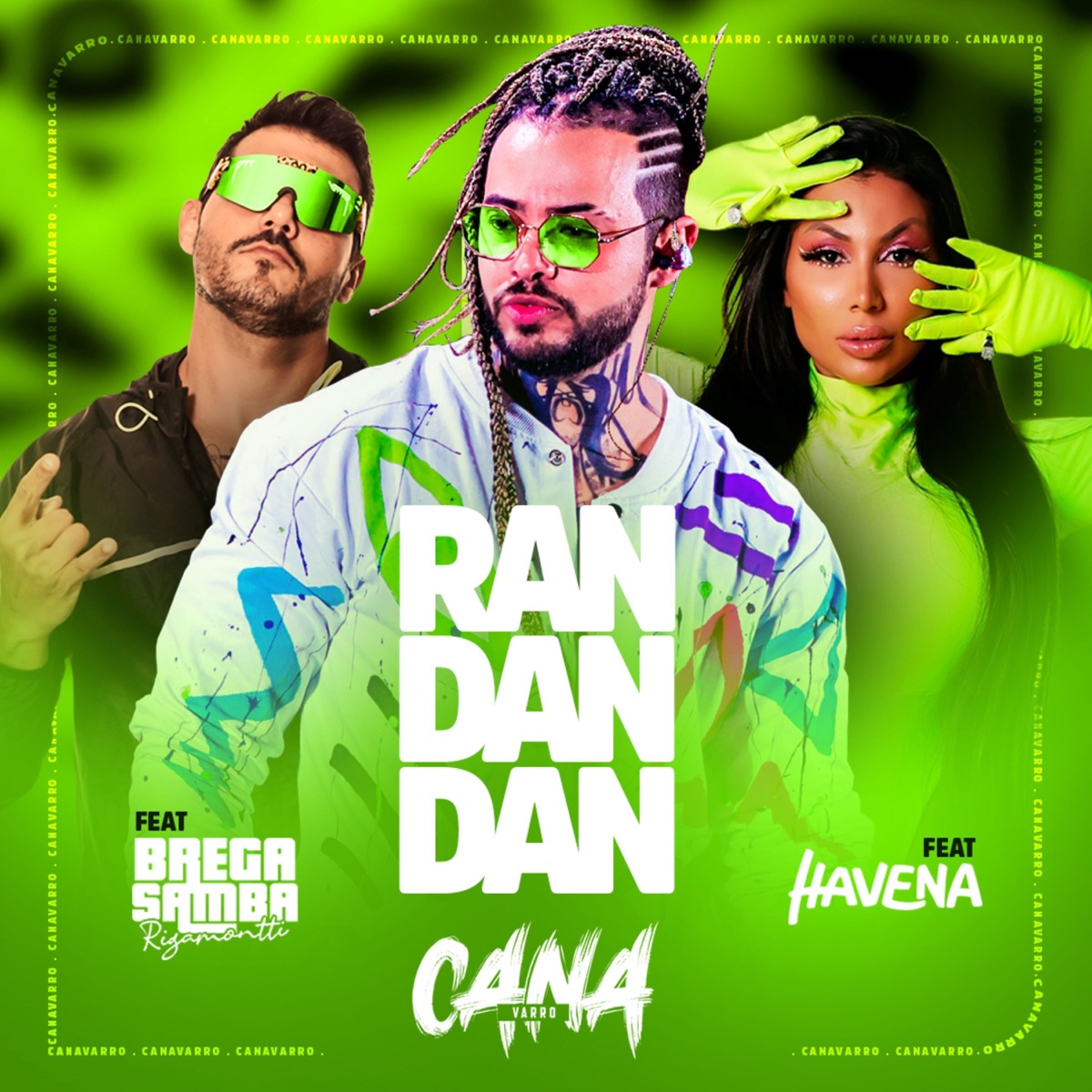 Ran Dan Dan (Ao Vivo) [feat. HAVENA & Rigamontti] - Single by Canavarro album cover