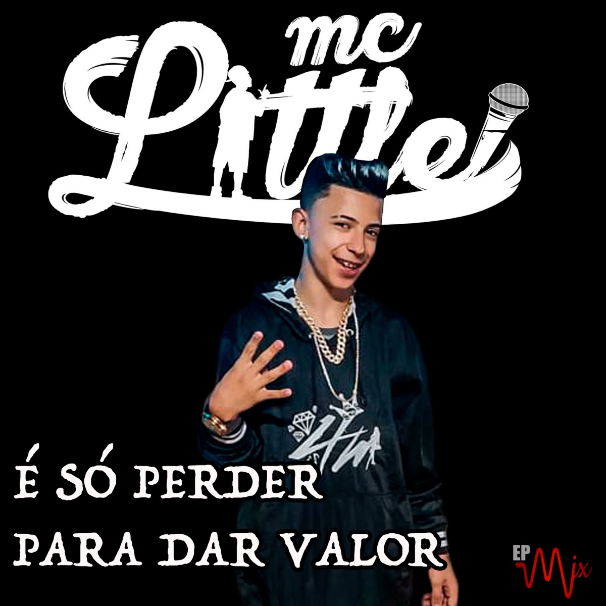 É Só Perder para Dar Valor - Single by Mc Little album cover