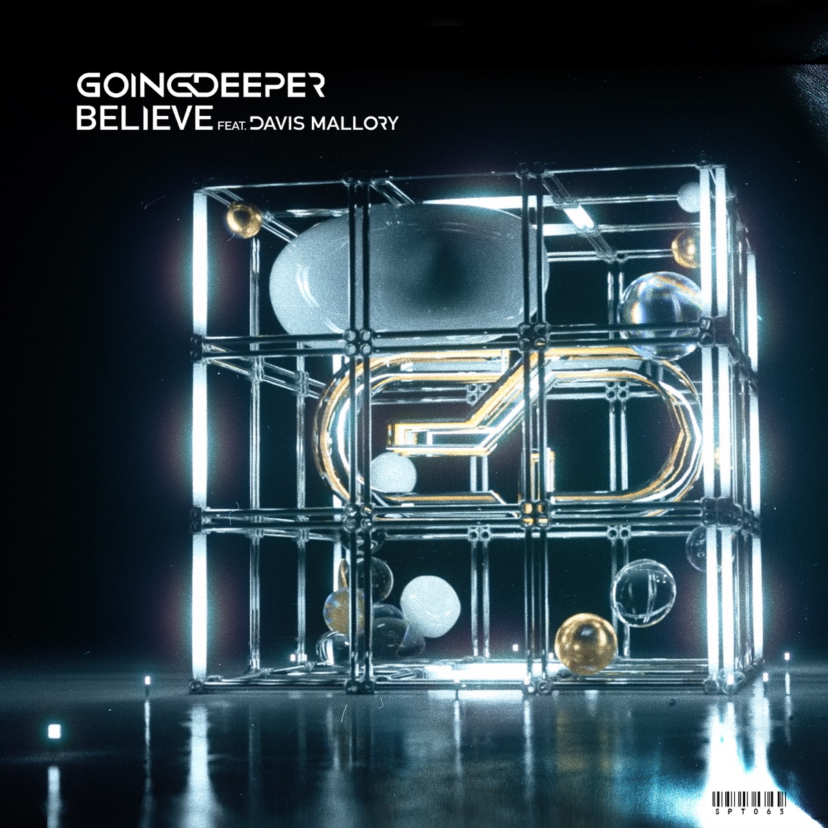 Believe - Single by Going Deeper & Davis Mallory album cover