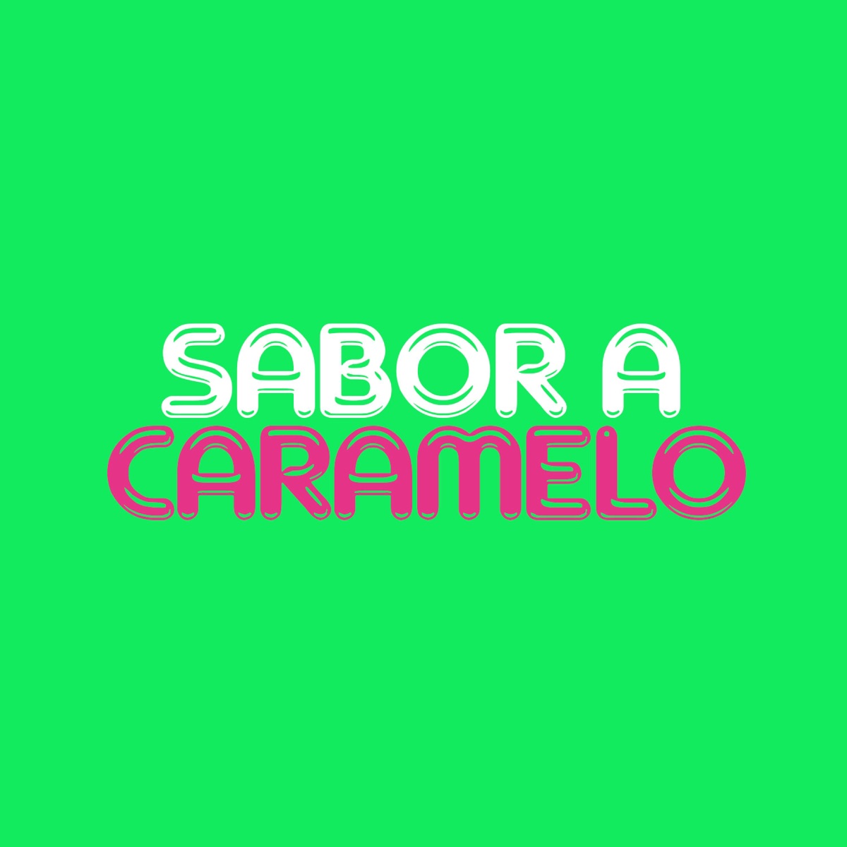 Sabor a Caramelo (feat. Lea Gatti & Tim Shaw DJ) - Single by Nicolas Maulen album cover